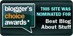 My site was nominated for Best Blog About Stuff!
